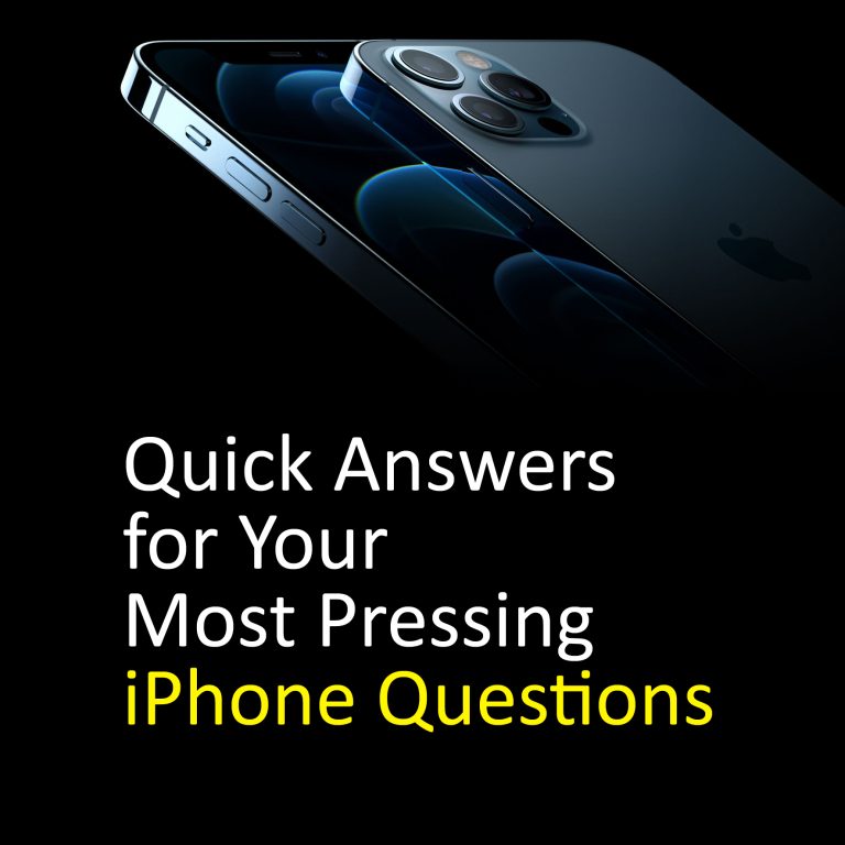 Quick Answers for Your Most Pressing iPhone Questions
