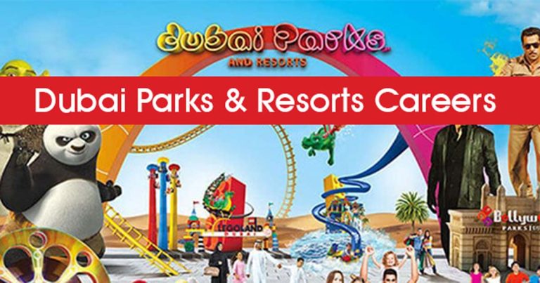 Dubai Parks and Resorts Careers 2023: Powered By Legoland